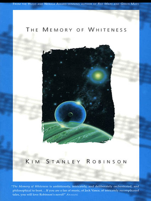 Title details for The Memory of Whiteness by Kim Stanley Robinson - Available